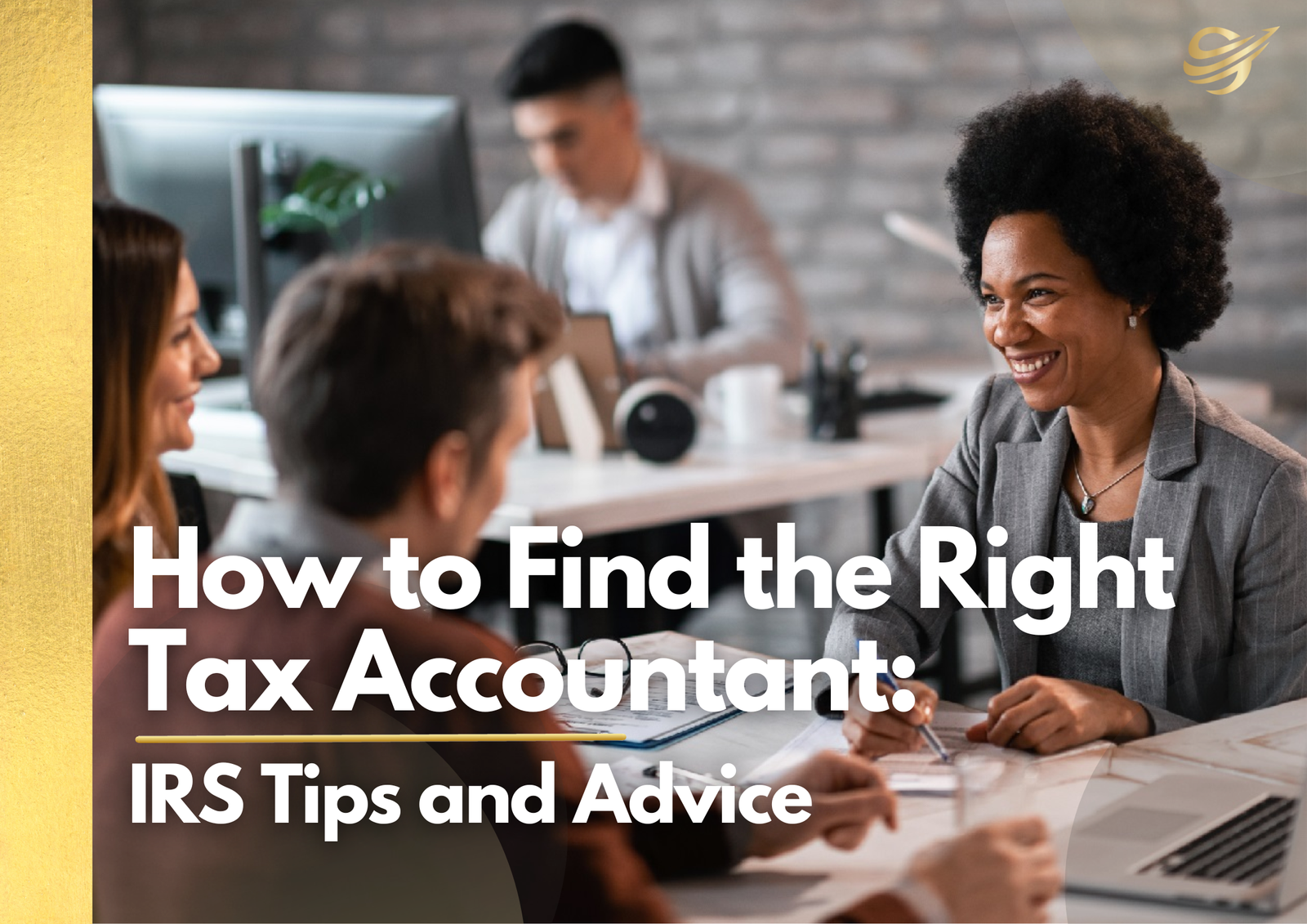 How to Find the Right Tax Accountant: IRS Tips and Advice