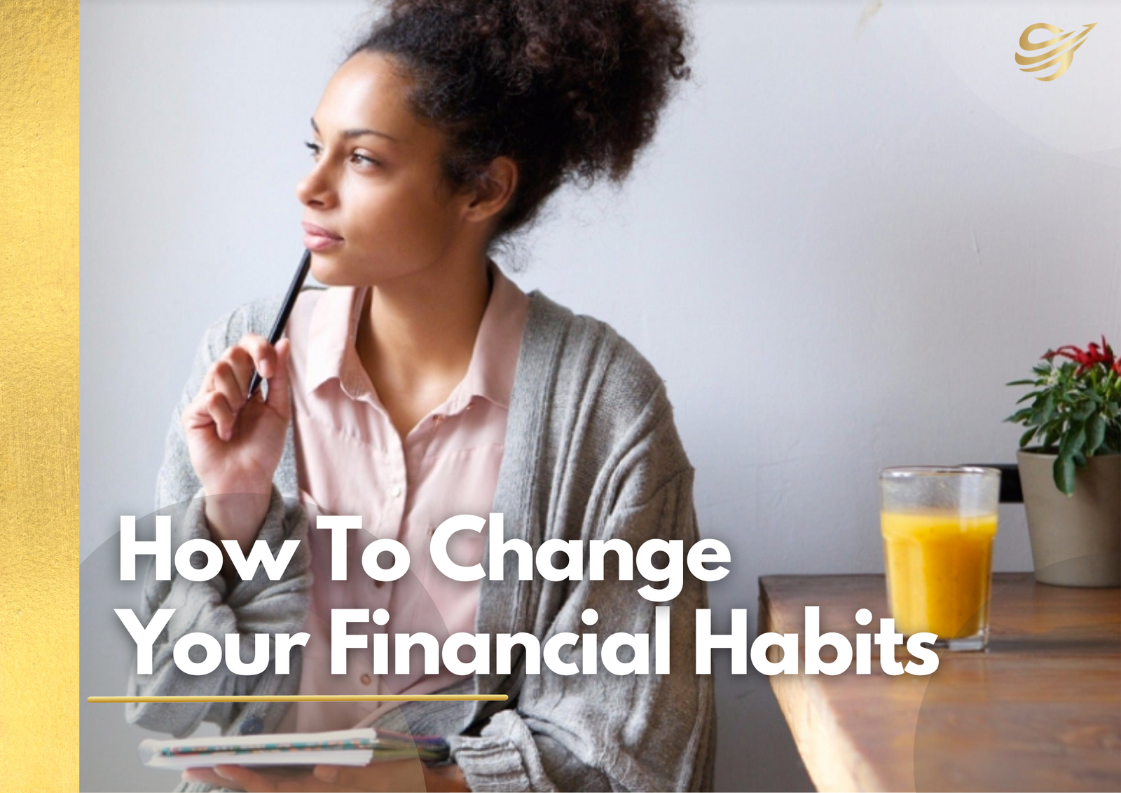 How To Change Your Financial Habits